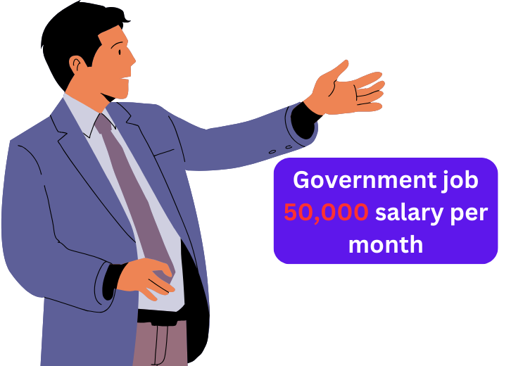 Which government job gives 50,000 salary per month?
