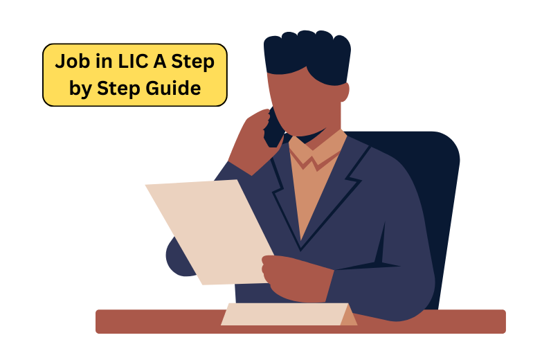 Job in LIC A Step by Step Guide