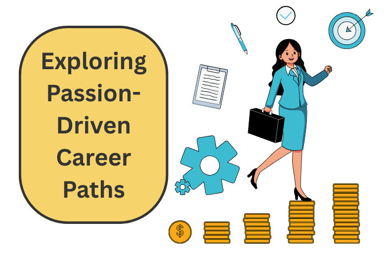 Exploring Passion-Driven Career Paths